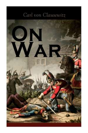 On War de Carl Von Clausewitz