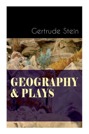 Geography & Plays de Gertrude Stein