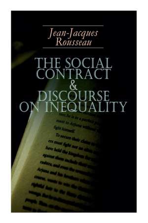 The Social Contract & Discourse on Inequality de Jean-Jacques Rousseau