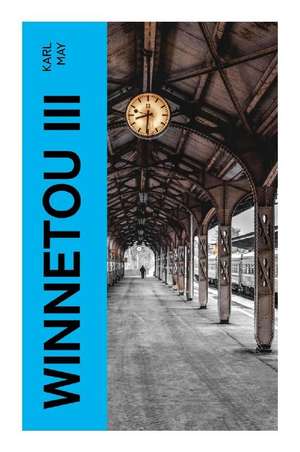 Winnetou III de Karl May