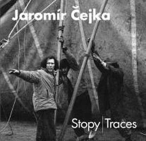 Jaromír Cejka: Traces de Jaromír Cejka