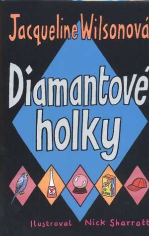 Diamantove holky de Jacqueline Wilson