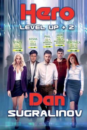 Hero (Level Up +2): LitRPG Series de Dan Sugralinov