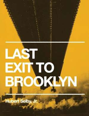 Last Exit to Brooklyn (Original Edition) de Hubert Selby Jr