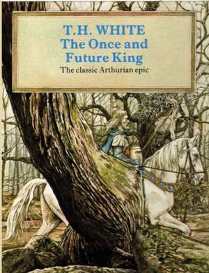 The Once and Future King de T. H. White