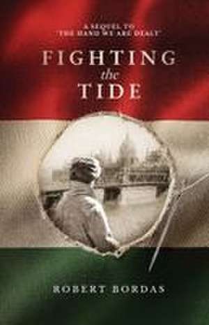 Fighting the Tide de Robert Bordas