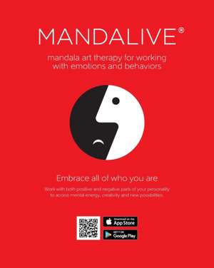 Mandalive(R): mandala art therapy for working with emotions and behaviors de Pavol Rozloznik