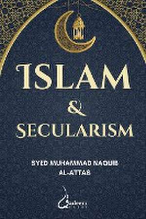 Islam and Secularism : Vol 3 de Syed Muhammad Naquib Al-Attas