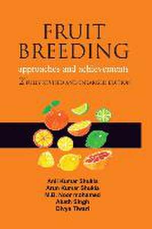 Fruit Breeding: 2nd Fully Revised And Enlarged Edition de Anil Kumar Shukla