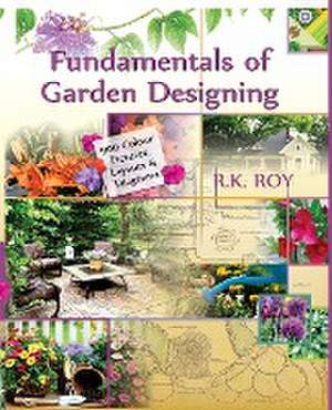 Fundamentals Of Garden Designing de Rup Kumar Roy