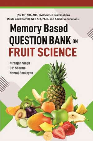 Memory Based Question Bank on Fruit Science de Niranjan Singh