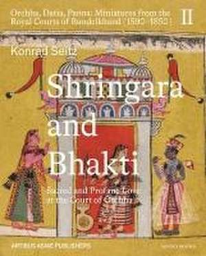 Shringara and Bhakti de Konrad Seitz