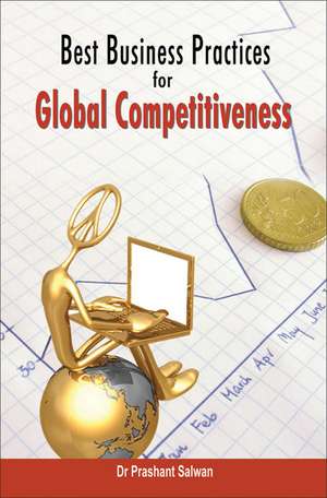 Best Business Practices for Global Competitiveness de Prashant Salwan