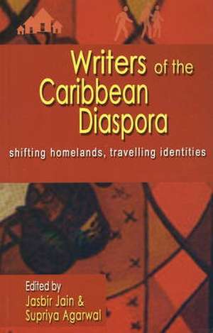 Writers of the Caribbean Diaspora de Jasbir Jain