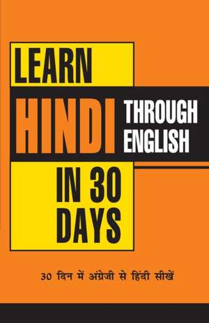 Learn Hindi in 30 Days Through English de Krishna Gopal Vikal