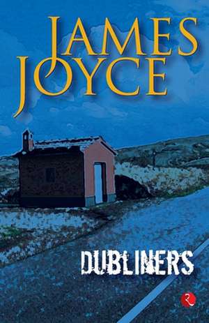 Dubliner's by James Joyce de James Joyce