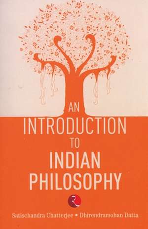 An Introduction to Indian Philosophy de Satishchandra Chaterjee