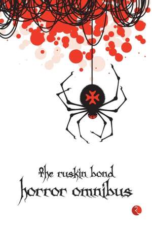 The Ruskin Bond Horror Omnibus de Ruskin Bond