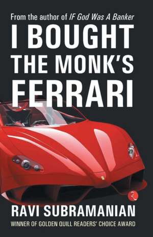 I BOUGHT THE MONK'S FERRARI de Subramanian Ravi