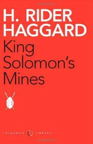 King Solomon'S Mines de H. Rider Haggard