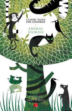 Classic Tales for Children: Animal Stories de Terry O'Brien