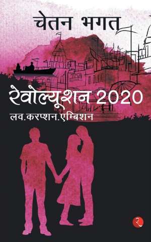 Revolution 2020 de Chetan Bhagat