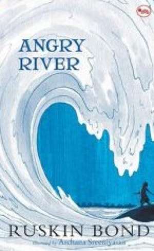 ANGRY RIVER (ILLUSTRATED) de Ruskin Bond