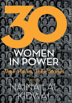 30 WOMEN IN POWER de Naina Kidwai