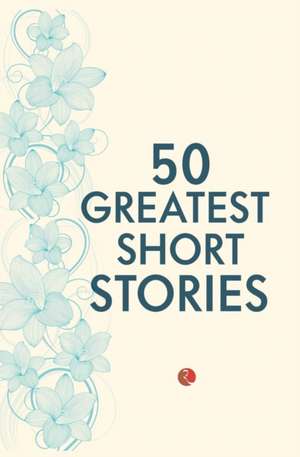 50 Greatest Short Stories de Terry O'Brien