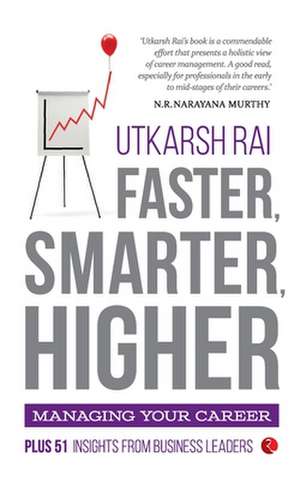 Faster, Smarter, Higher de Utkarsh Rai