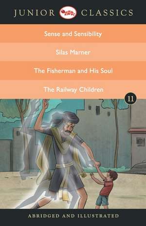 JUNIOR CLASSIC BOOK 11 (SENSE AND SENSIBILITY, SILAS MARNER, THE FISHERMAN AND HIS SOUL, THE RAILWAY CHILDREN) de Jane Austen