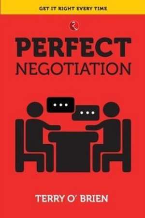 PERFECT NEGOTIATION de Terry O'Brien