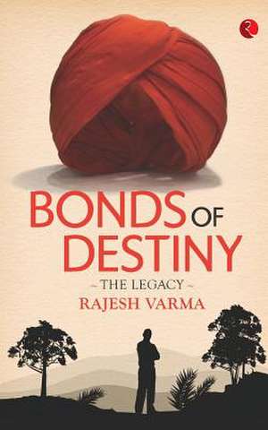 Bonds of Destiny de Rajesh Varma