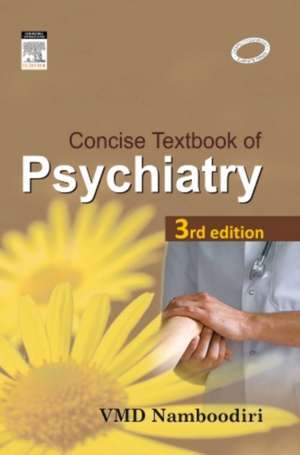 Concise Textbook of Psychiatry de V M D Namboodiri