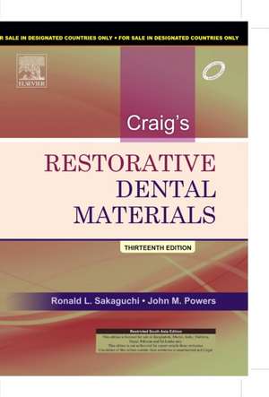 Craig's Restorative Dental Materials de Ronald L. Sakaguchi