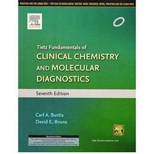 Tietz Fundamentals of Clinical Chemistry and Molecular Diagnostics,7e de Carl A. Burtis