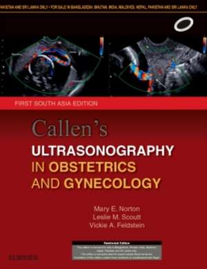 Callen's Ultrasonography in Obstetrics & Gynecology: 1SAE de Mary E Norton