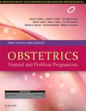 Obstetrics: Normal and Problem Pregnancies: 1st South Asia Edn de Steven Gabbe