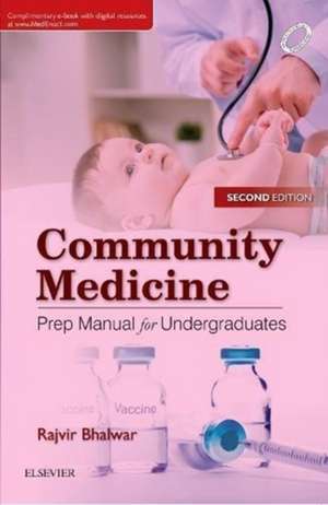 Community Medicine: Prep Manual for Undergraduates de Bhalwar Rajvir