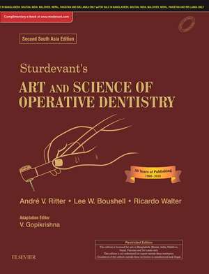 Sturdevant's Art & Science of Operative Dentistry: Second South Asia Edition de V Gopikrishna