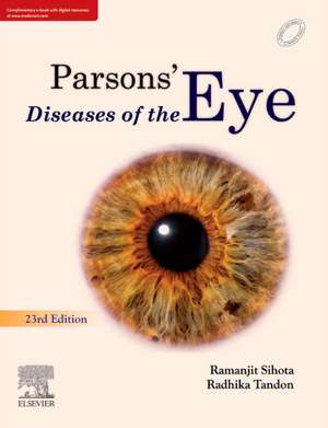 Parsons' Diseases of the Eye de Sihota