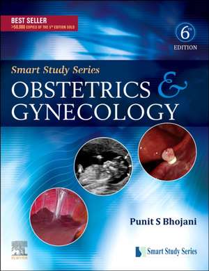 Smart Study Series:Obstetrics & Gynecology de PUNIT S BHOJANI