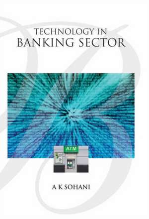 Technology in Banking Sector de A. K. Sohani