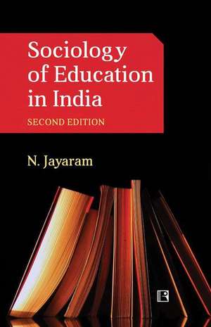 Sociology of Education in India: Second Edition de N. Jayaram