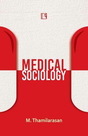 Medical Sociology de M. Thamilarasan