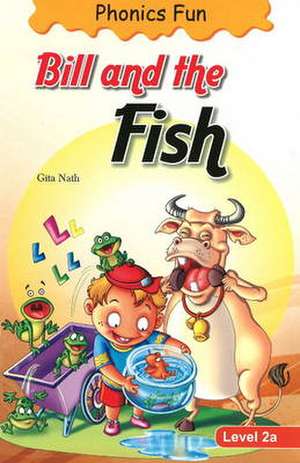 Bill & the Fish de Gita Nath