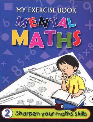 Mental Maths Book 2 de Purnima Sharma MA, B.Ed.