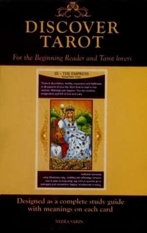 Discover Tarot: For the Beginning Reader & Tarot Lover de Neera Sarin