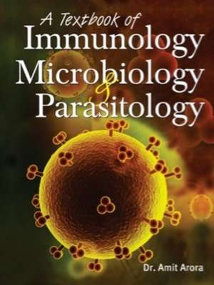 Textbook of Immunology, Microbiology & Parasitology de Dr. Amit Arora BHMS