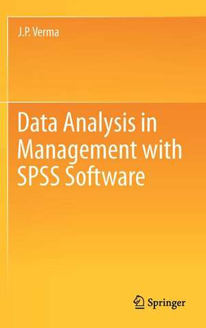 Data Analysis in Management with SPSS Software de J. P. Verma